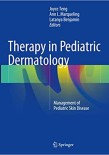 Therapy in Pediatric Dermatology 2017