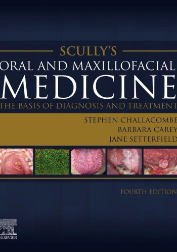 Scully’s Oral and Maxillofacial Medicine 2023