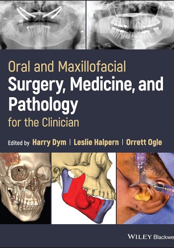 Oral and Maxillofacial Surgery, Medicine, and Pathology for the Clinician 2023