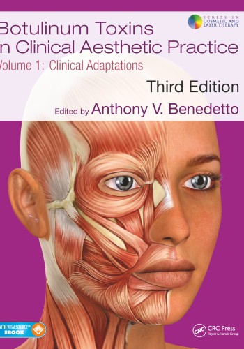 Botulinum Toxins in Clinical Aesthetic Practice  2 Vol 2018