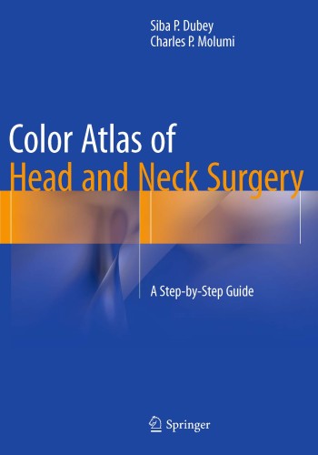 Color Atlas of Head and Neck Surgery2015