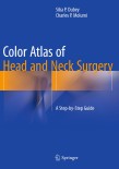 Color Atlas of Head and Neck Surgery2015