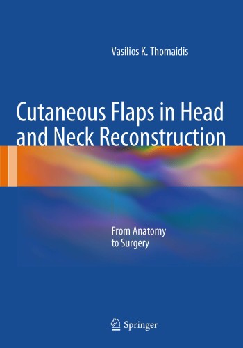 Cutaneous Flaps in Head and Neck Reconstruction2014