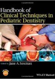 Handbook of Clinical Techniques in Pediatric Dentistry 2015