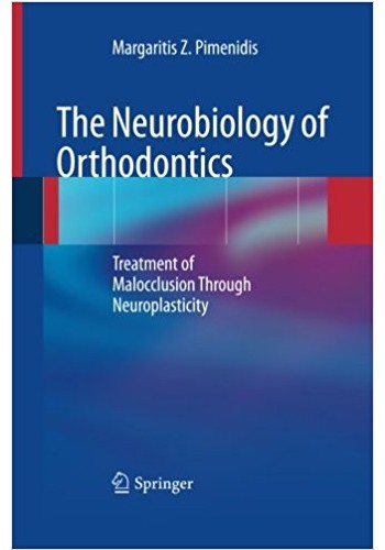 The Neurobiology of Orthodontics 2014