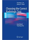 199-RP-Choosing the Correct Radiologic Test (2013).jpg