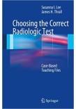 Choosing the Correct Radiologic Test 2013 