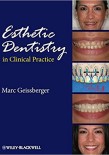 ESTHETIC DENTISTRY IN CLINICAL PRACTICE