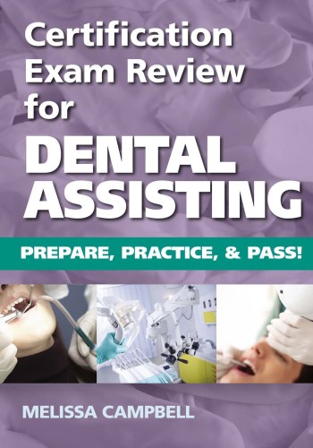 Certification Exam Review for Dental Assisting