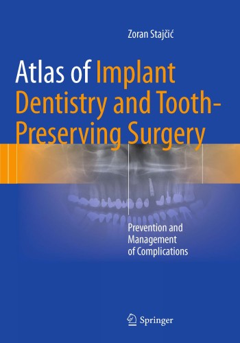 Atlas of Implant Dentistry and Tooth-Preserving Surgery 2017