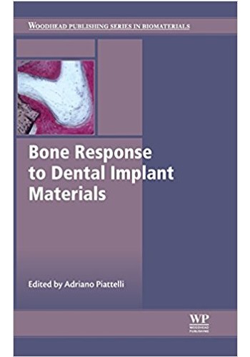 Bone Response to Dental Implant Materials 2017