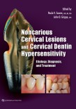 Noncarious Cervical Lesions and Cervical Dentin Hypersensitivity 2017 