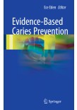 Evidence-Based Caries Prevention 2016