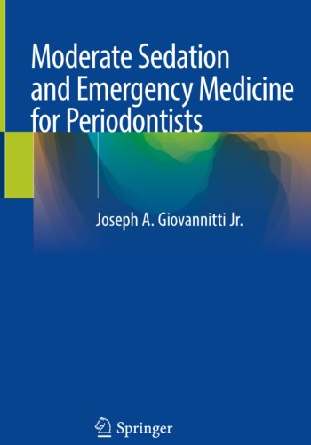 Moderate Sedation and Emergency Medicine for Periodontists 2020
