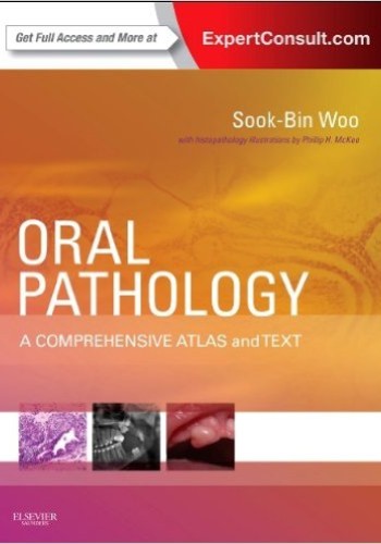 Oral Pathology: A Comprehensive Atlas and Text