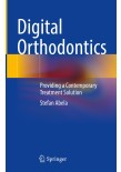 Digital Orthodontics: Providing a Contemporary Treatment Solution 2025