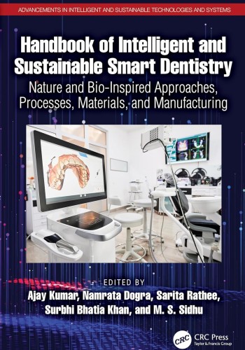 Handbook of Intelligent and Sustainable Smart Dentistry  2025