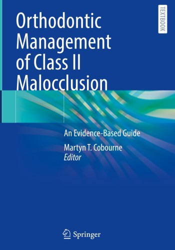 OrtOrthodontic Management of Class II Malocclusion: An Evidence-Based Guide 2024