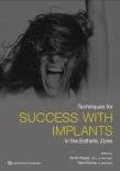 Techniques for Success With Implants in the Esthetic Zone2019