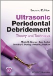 Ultrasonic Periodontal Debridement: Theory and Technique 2024