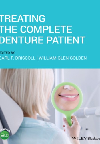  Treating the Complete Denture Patient2020