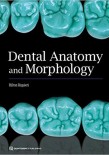 Dental Anatomy and Morphology 2019