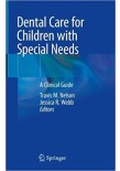 Dental Care for Children with Special Needs 2019:A Clinical Guide