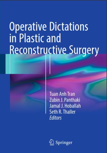 Operative Dictations in Plastic and Reconstructive Surgery 2017