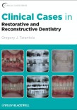Clinical Cases in Restorative & Reconstructive Dentistry 2010