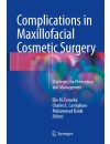 Pages from Complications in Maxillofacial Cosmetic Surgery-Strategies for Prevention and Management 2018.jpg