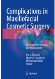 Complications in Maxillofacial Cosmetic Surgery 2018