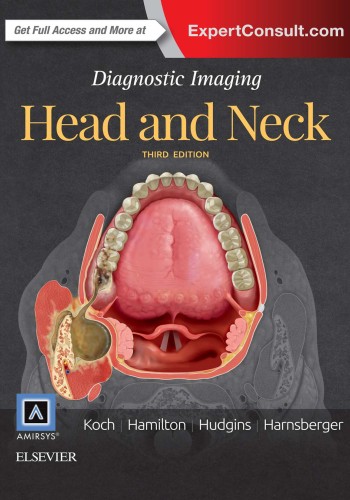 DIAGNOSTIC IMAGING: HEAD AND NECK 2017 2vol