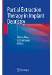Partial Extraction Therapy in Implant Dentistry 2020