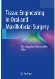 Tissue Engineering in Oral and Maxillofacial Surgery2019