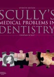 scully’s Medical Problems in Dentistry
