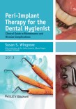 Peri-Implant Therapy for the Dental Hygienist