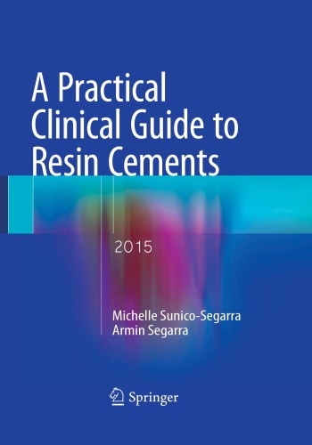 A Practical Clinical Guide to Resin Cements 2015