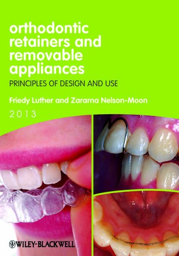 Orthodontic Retainers and Removable Appliances 2013