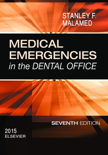  Medical Emergencies in the Dental Office 2015