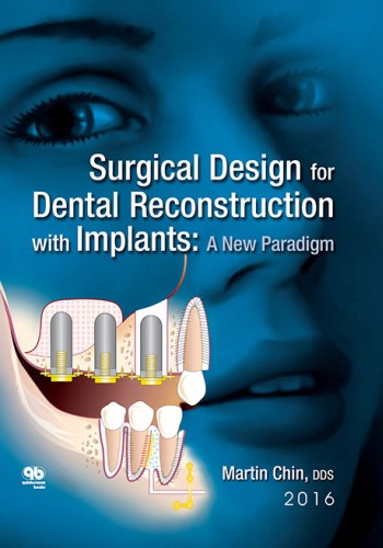 Surgical Design for Dental Reconstruction with Implants 2016