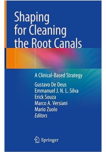 Shaping for Cleaning the Root Canals 2022 : A Clinical-Based Strategy 