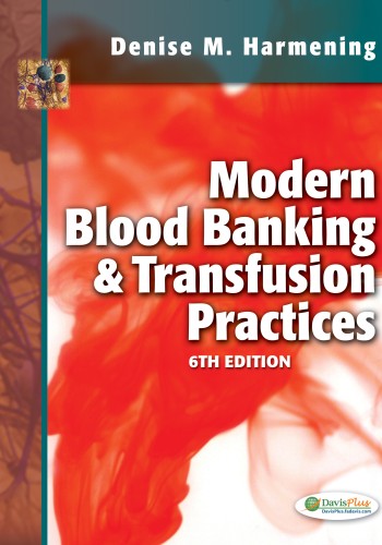 Modern Blood Banking & Transfusion Practices