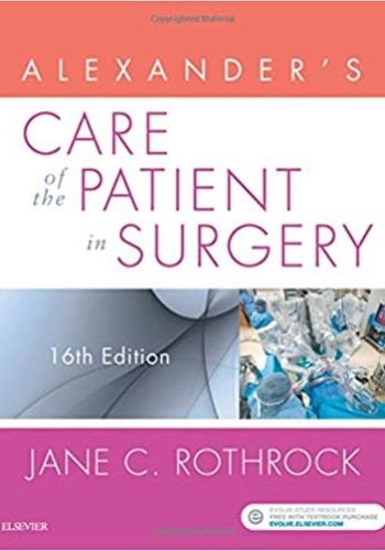 Alexanders Care of the Patient in Surgery 2019