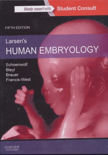 Larsen's HUMAN EMBRYOLOGY