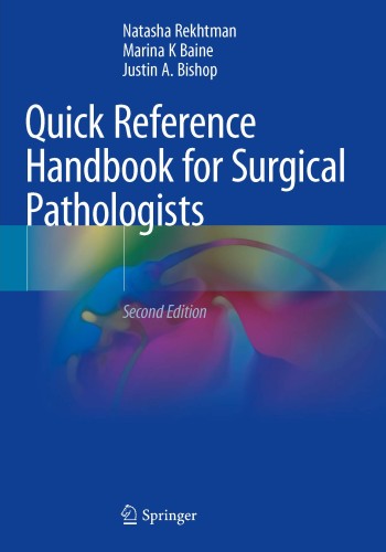 Quick Reference Handbook for Surgical Pathologists 2019