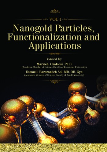 Nanogold Particles; Functionalization and Applications - Vol 1