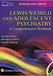 Lewis's Child & Adolescent Psychiatry Review 2018